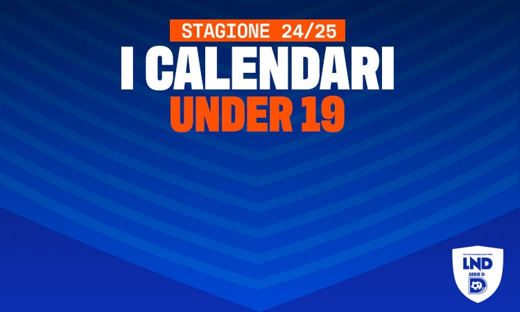 Under 19, i calendari del campionato 2024/2025. Ai nastri di partenza il 14 settembre, ultima giornata il 12 aprile 2025