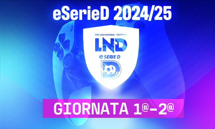 eSerieD: spettacolo e gol nelle prime due giornate