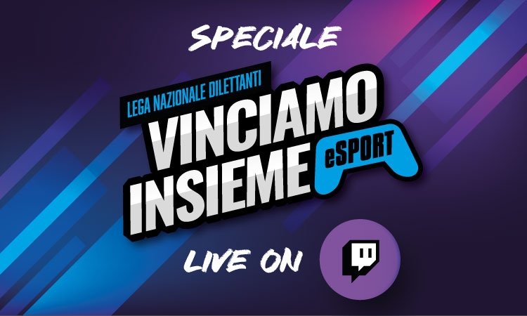 Serata speciale sul canale Twitch della LND eSport. Inclusione e emozioni calcistiche con il progetto 'Vinciamo Insieme' e il Campionato di eSerieD