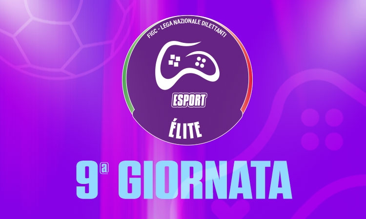 Campionato Élite LND eSport: archiviata la sosta, si riparte con la 9ª giornata