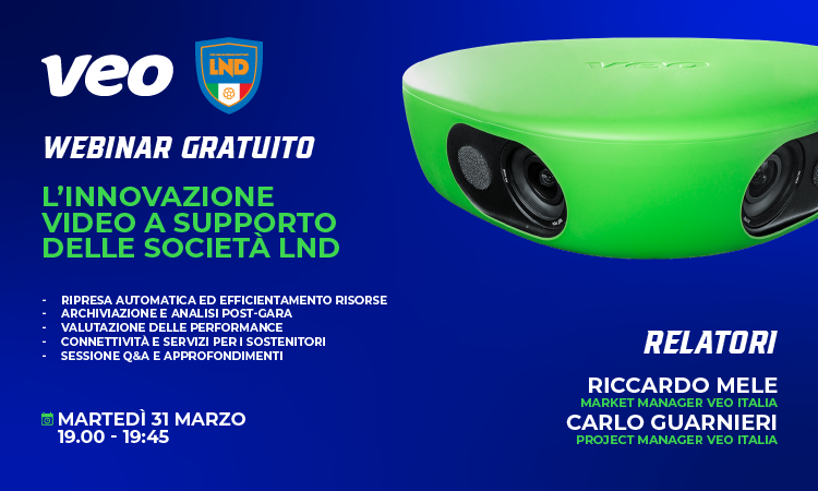 Webinar Veo: l’innovazione video a supporto delle società della LND